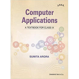 Computer Applications Class - 9 by Sumita Arora